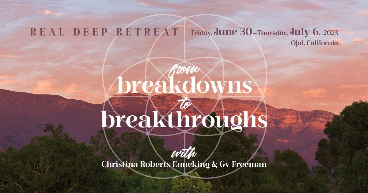 20230216-Real-Deep-Retreat-From-Breakdowns-to-Breakthroughs-Social-Media-Card-1200x630